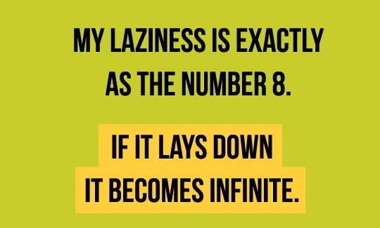 laziness